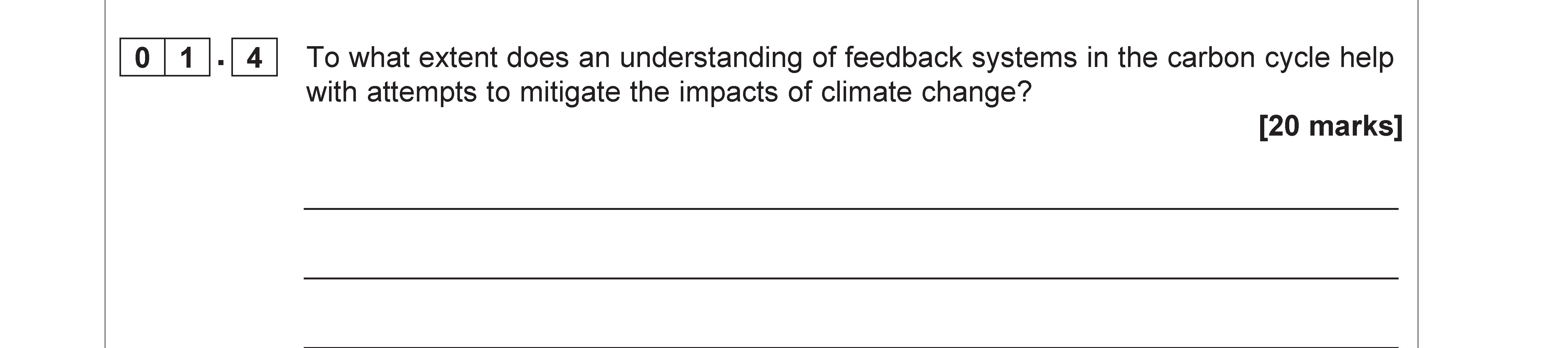 To-what-extent-does-an-understanding-of-feedback-systems-in-the-carbon-cycle-help-with-attempts-to-mitigate-the-impacts-of-climate-change?--[20-marks]-AQA-A-Level Geography-Question 1-2019-Paper 1.png